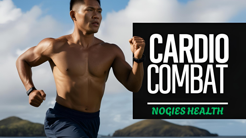 CARDIO COMBAT NOGIES HEALTH